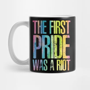 The First Pride Was a Riot Mug